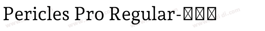 Pericles Pro Regular字体转换 Pericles Pro Regular字体转换